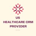 US Healthcare CRM Provider, Noida