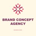Brand Concept Agency, Bangalore