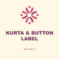 Kurta and Button Label, New Delhi