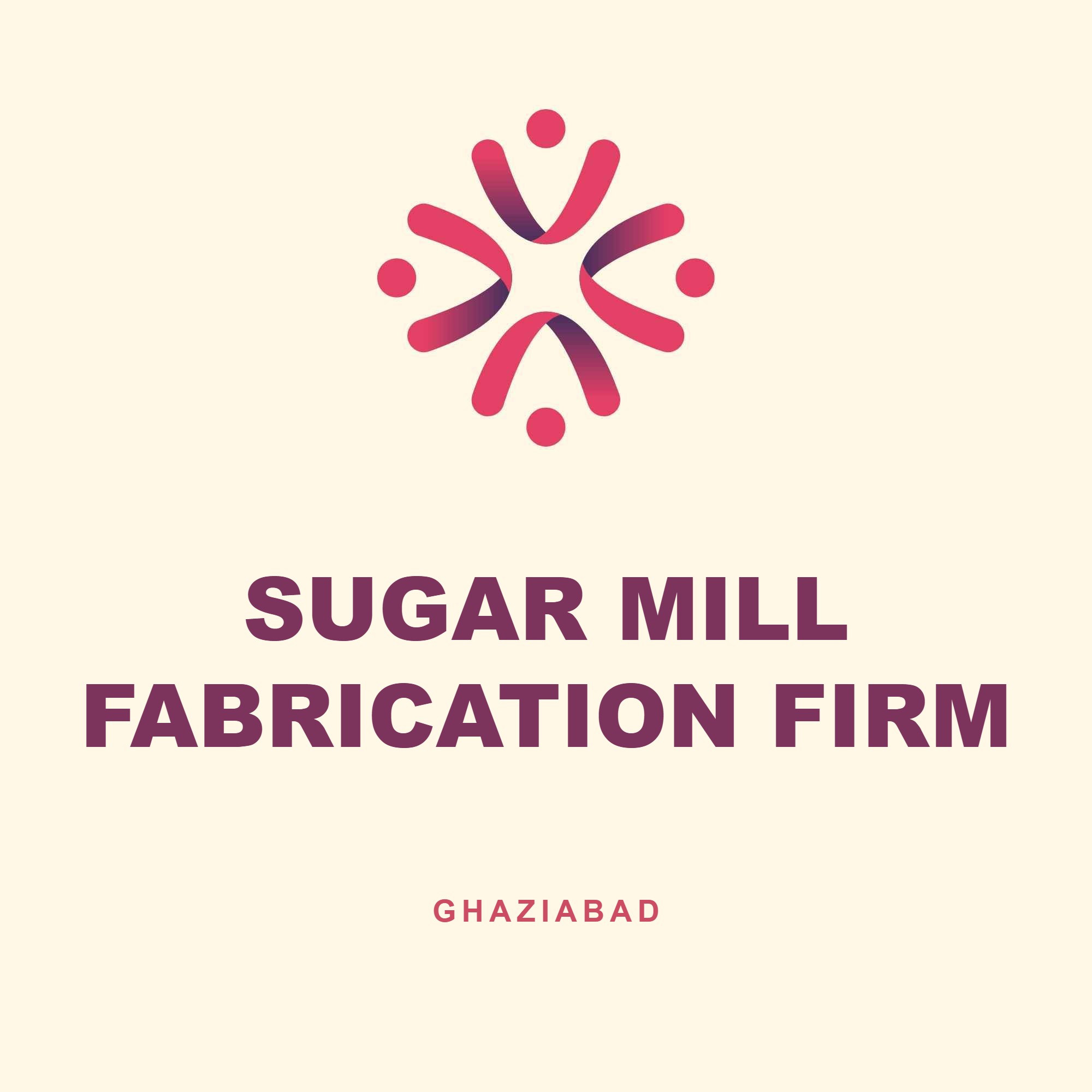 Sugar Mill Fabrication Firm, Ghaziabad case study